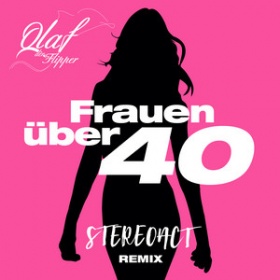 OLAF DER FLIPPER & STEREOACT - FRAUEN ÜBER 40